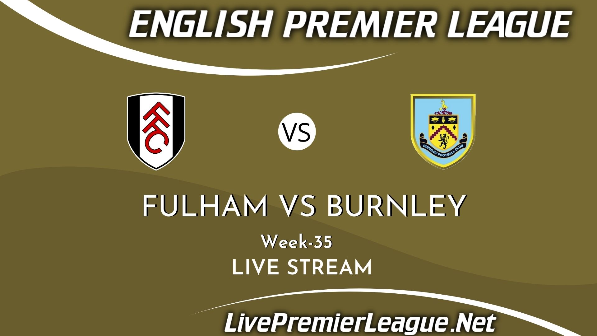 Fulham Vs Burnley Live Stream 2021 | Premier League Week 35
